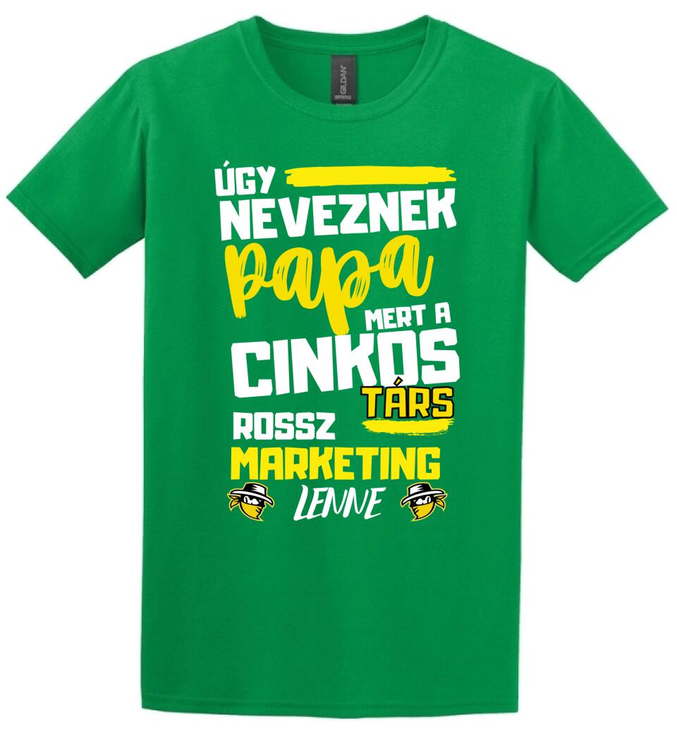 Papa cinkostárs póló