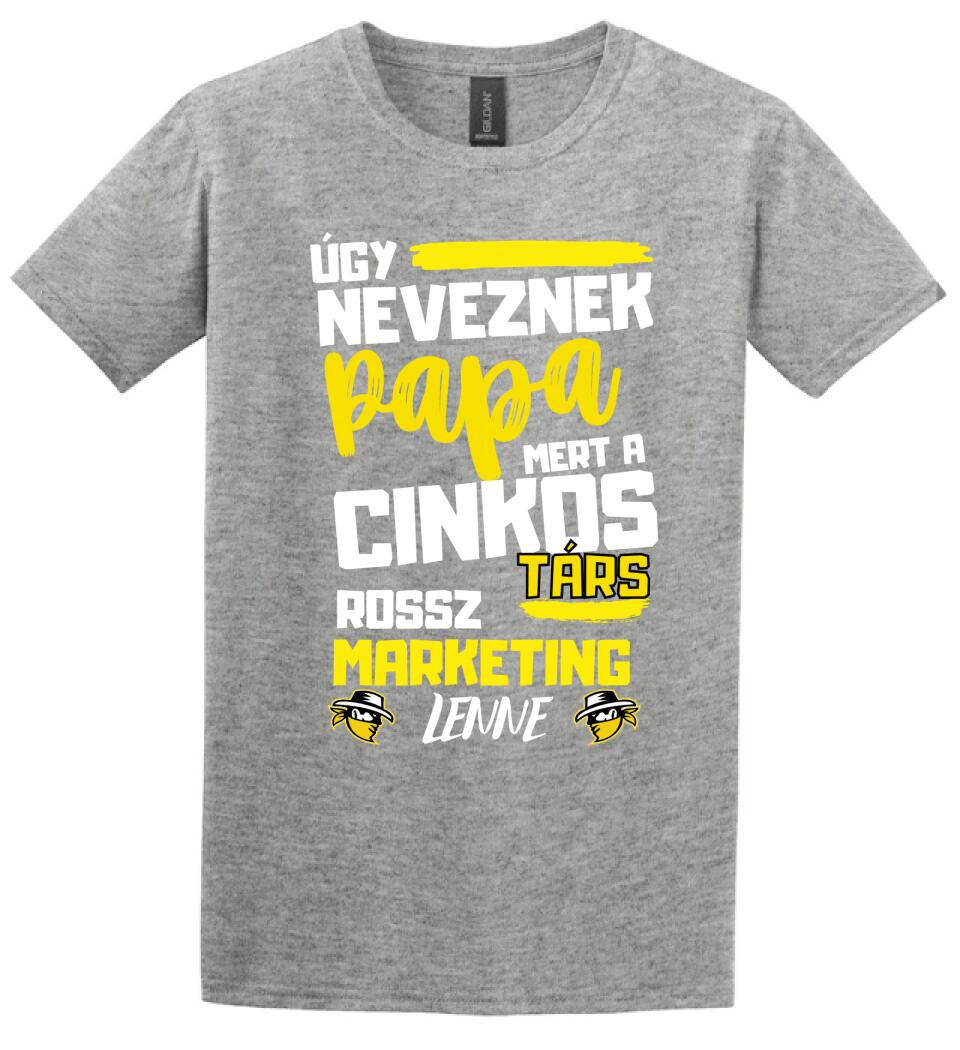 Papa cinkostárs póló