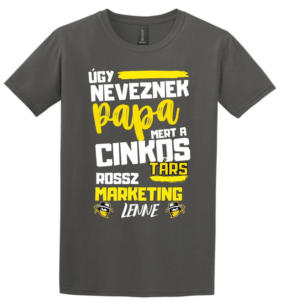 Papa cinkostárs póló