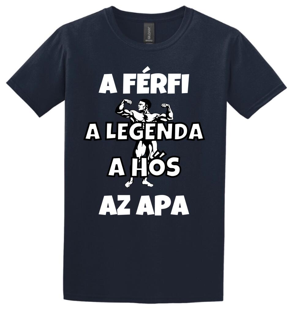 Férfi, legenda hős, apa póló