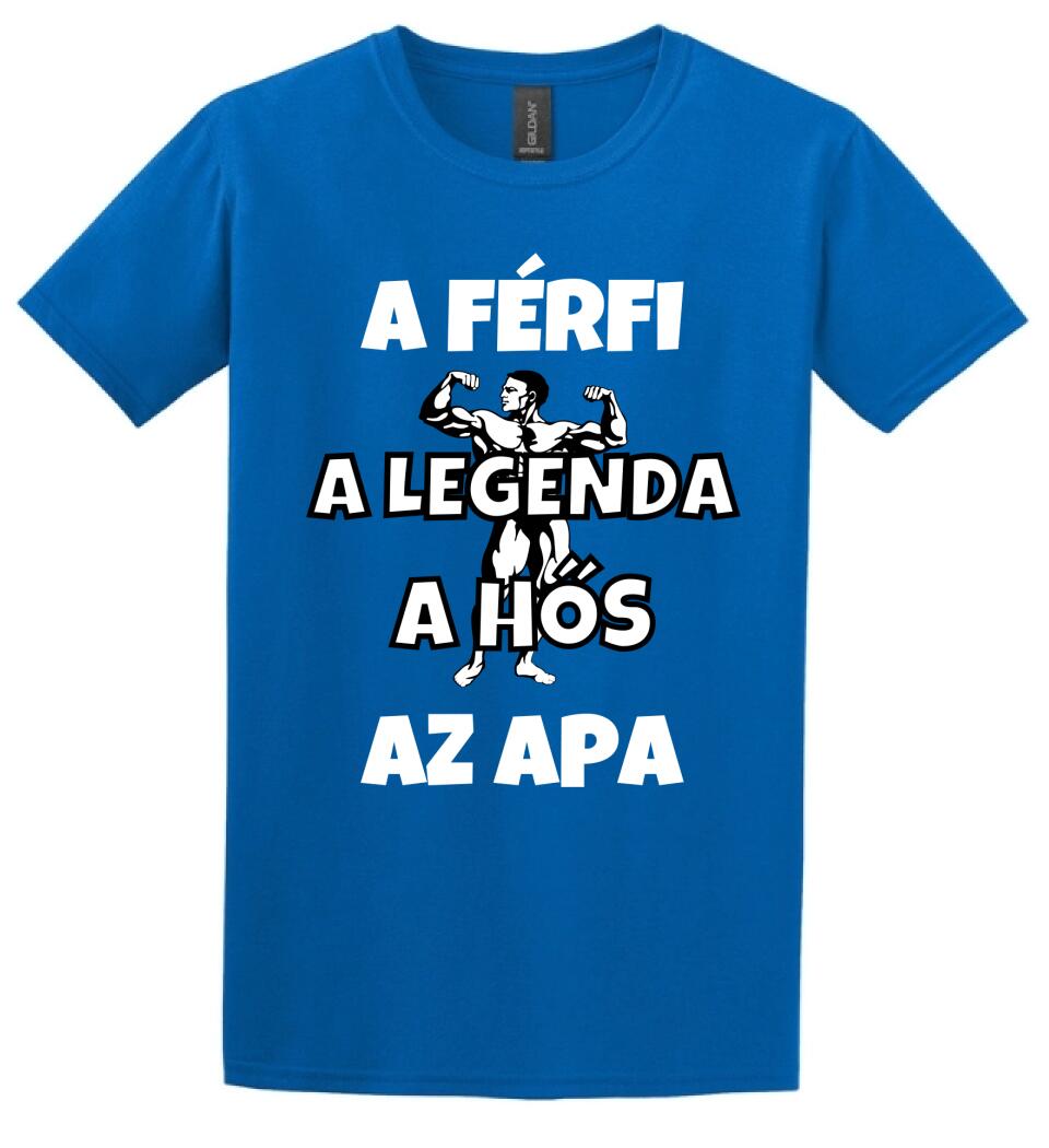 Férfi, legenda hős, apa póló
