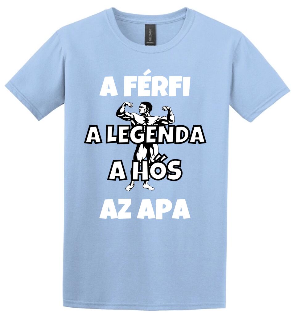 Férfi, legenda hős, apa póló