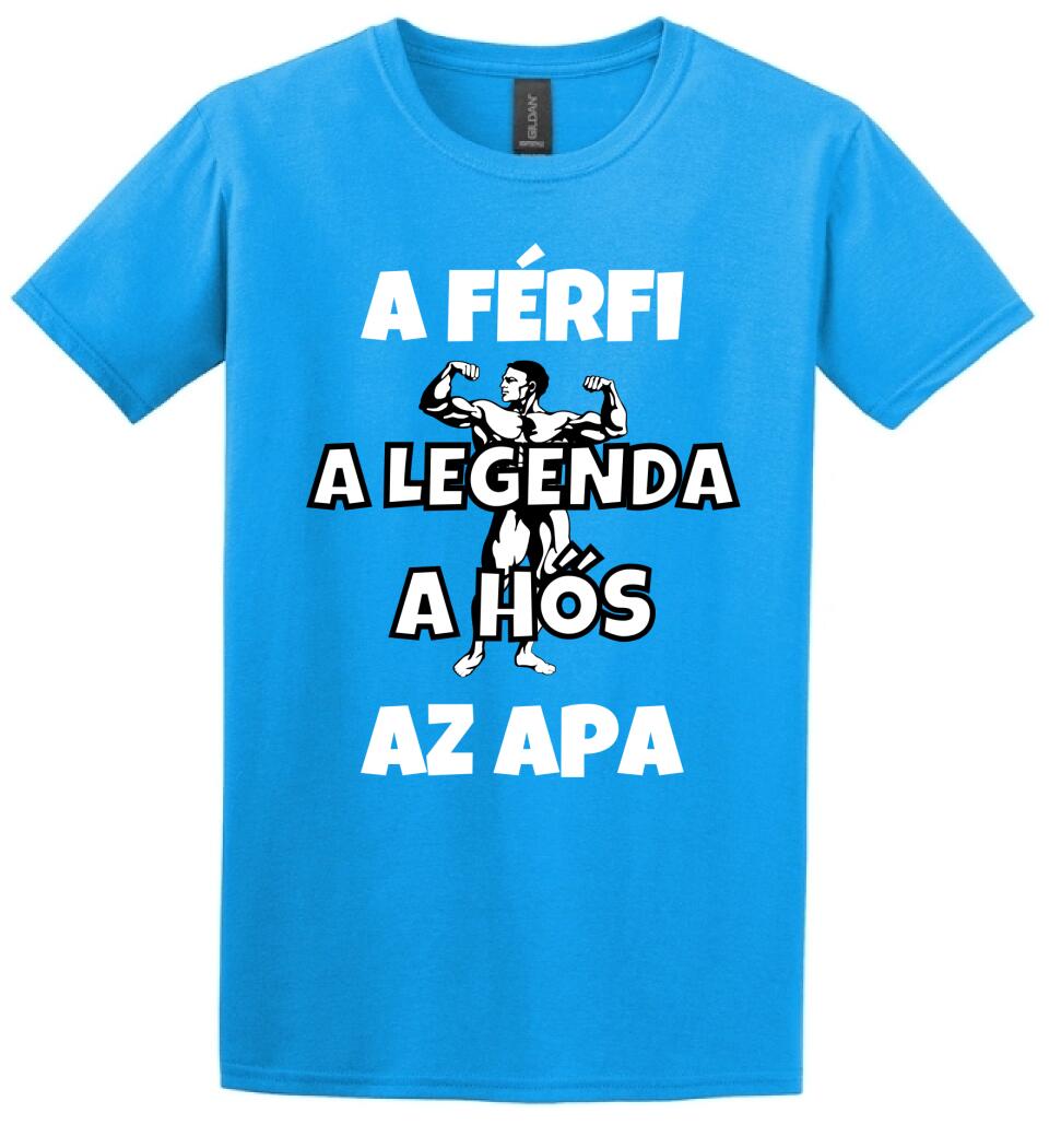 Férfi, legenda hős, apa póló