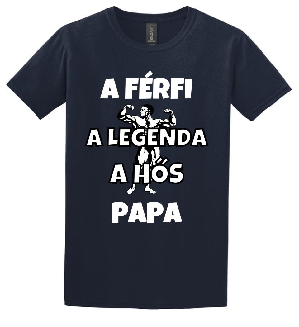 Férfi, legenda, hős, papa póló
