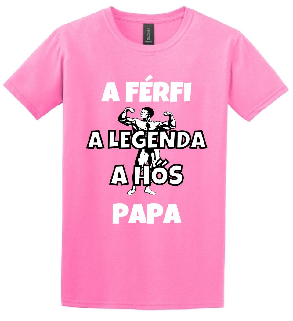 Férfi, legenda, hős, papa póló