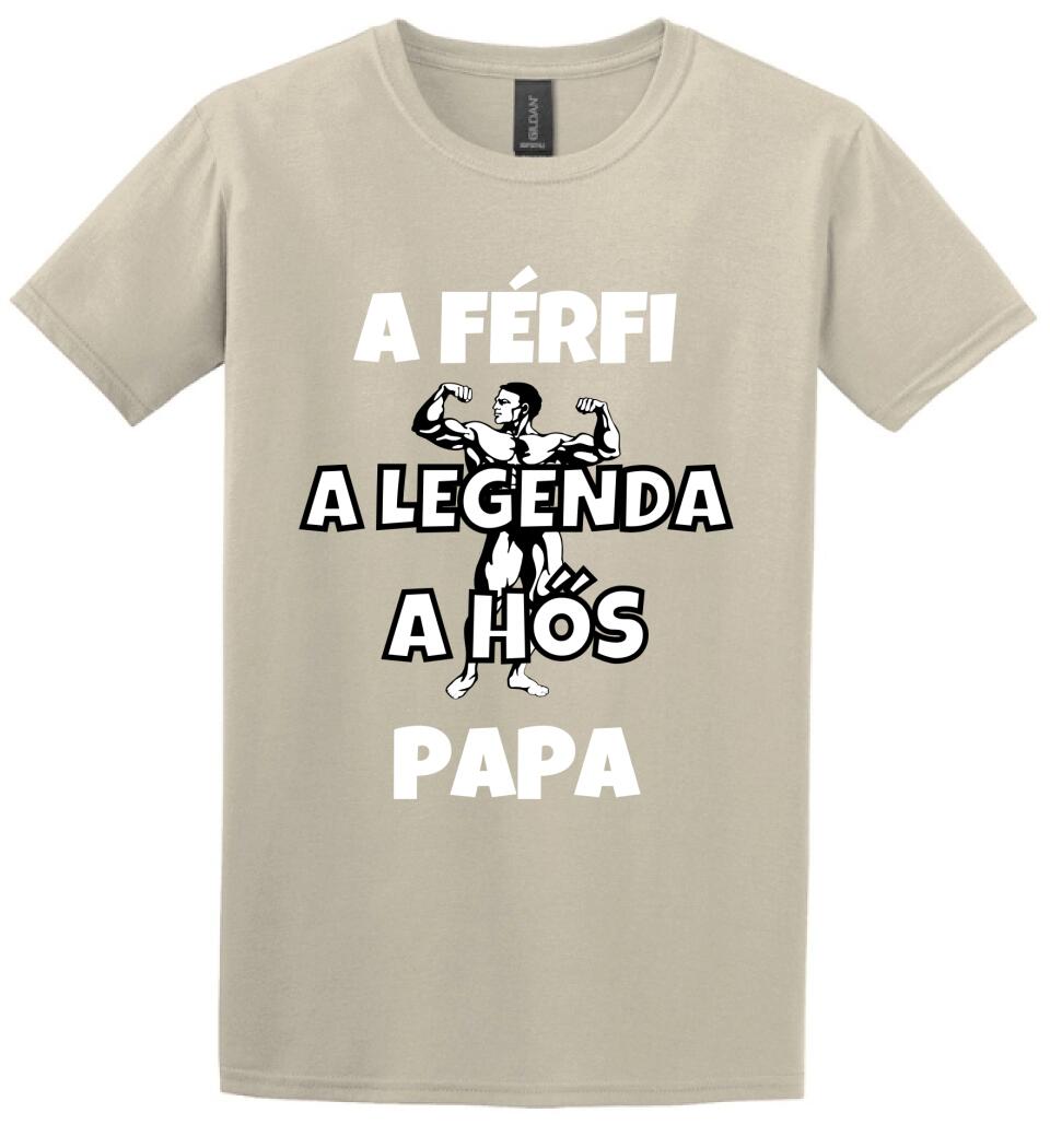 Férfi, legenda, hős, papa póló