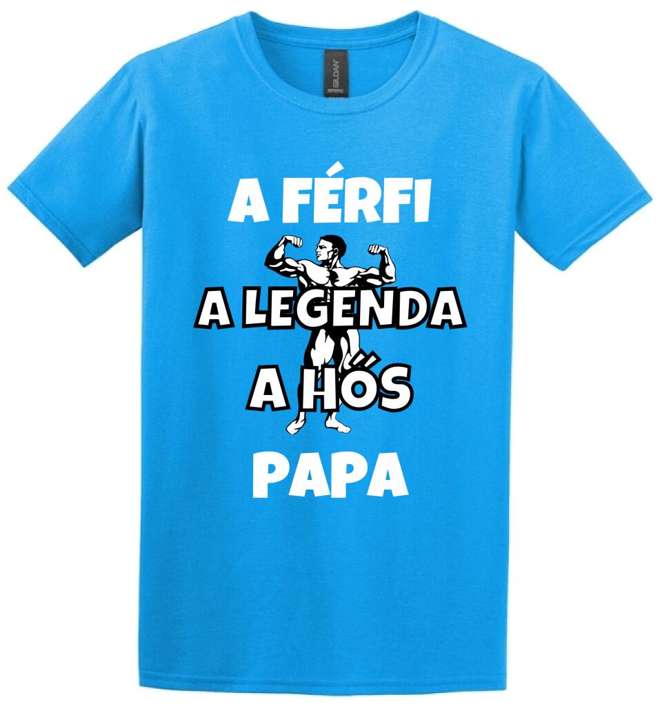 Férfi, legenda, hős, papa póló