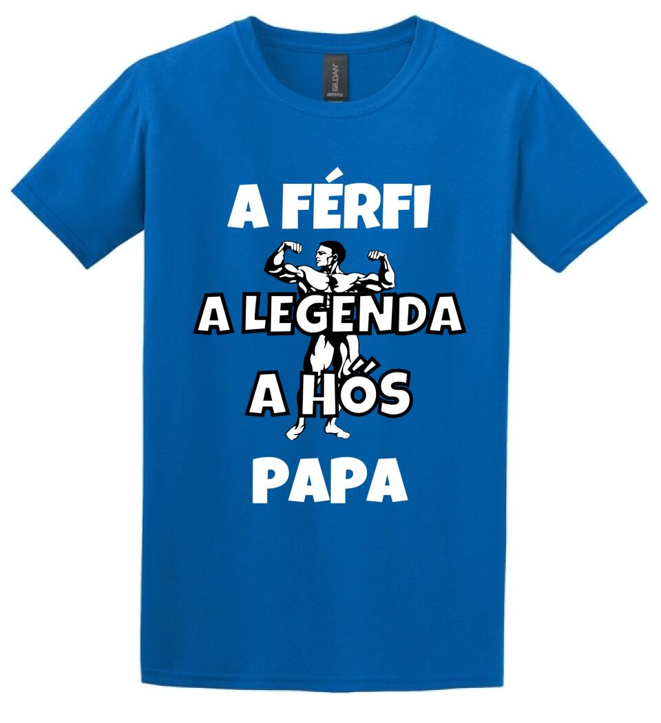 Férfi, legenda, hős, papa póló