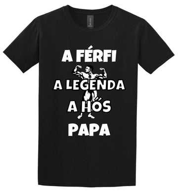 Férfi, legenda, hős, papa póló