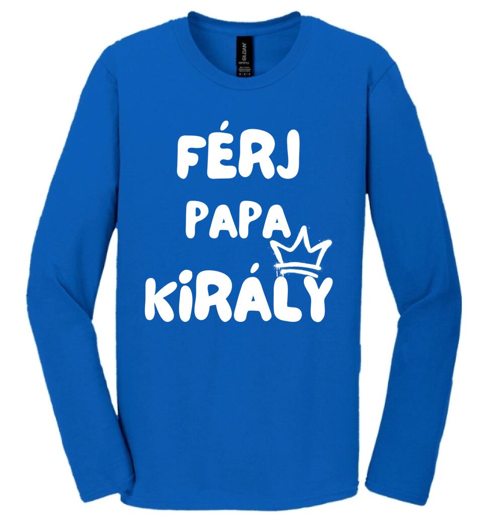 Férj, papa, király póló