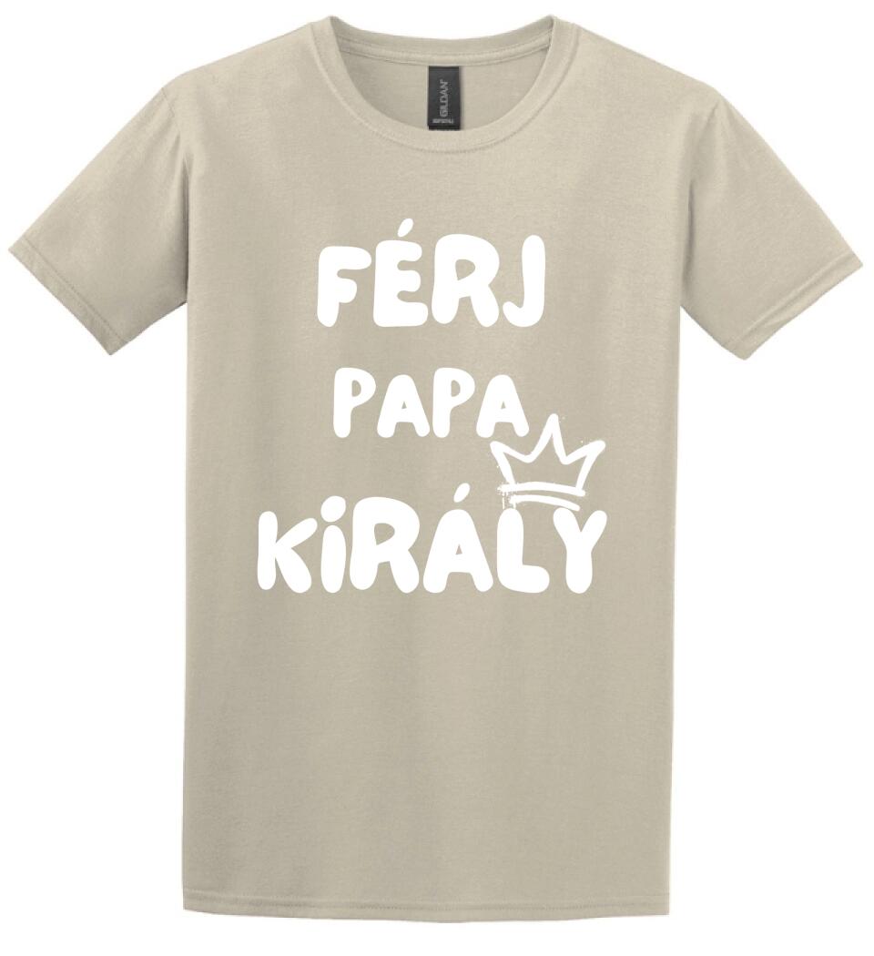 Férj, papa, király póló