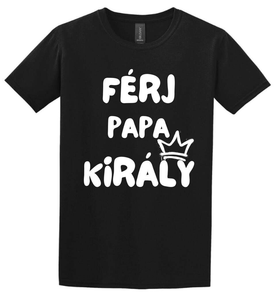 Férj, papa, király póló