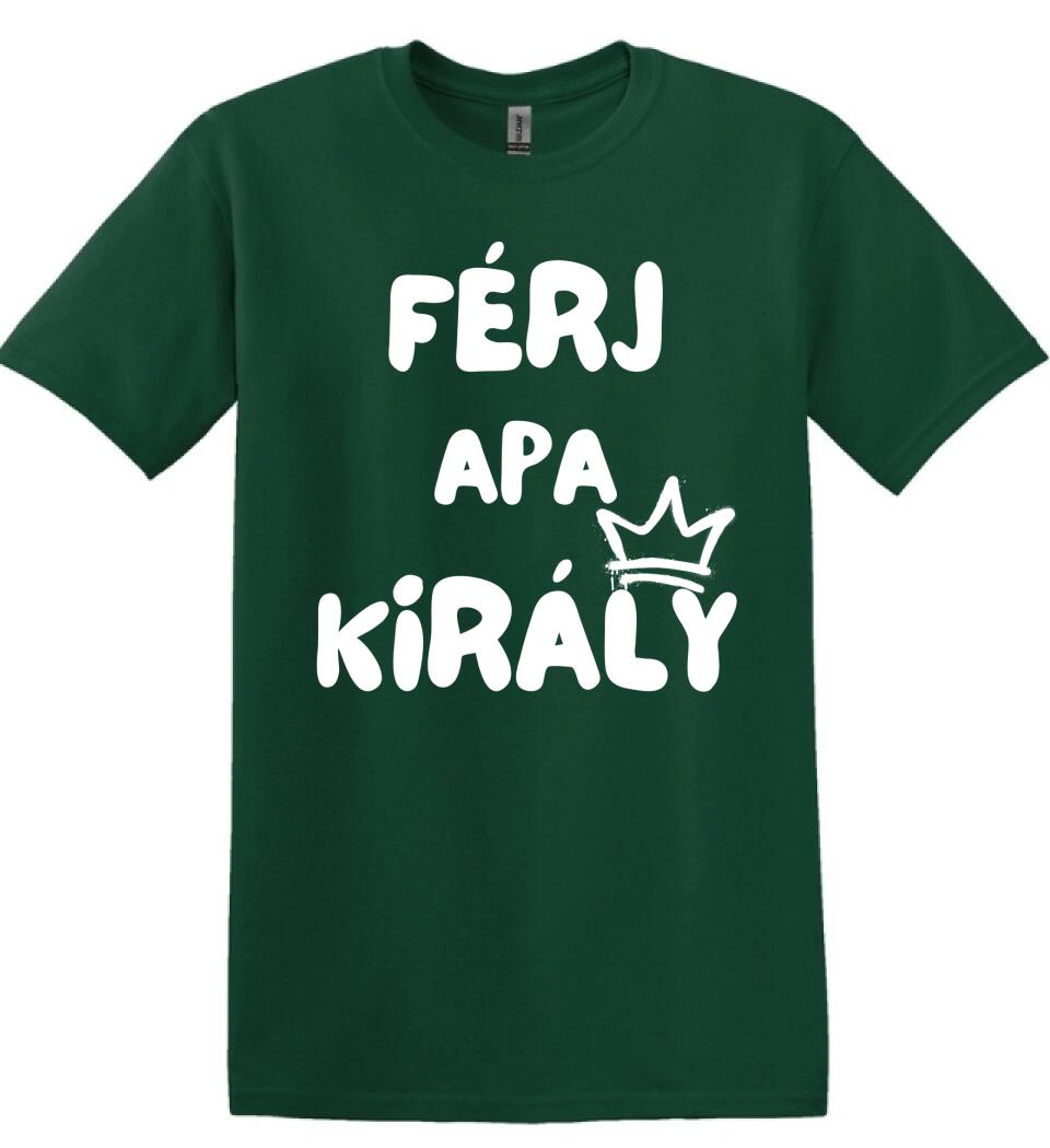 Férj, apa, király póló