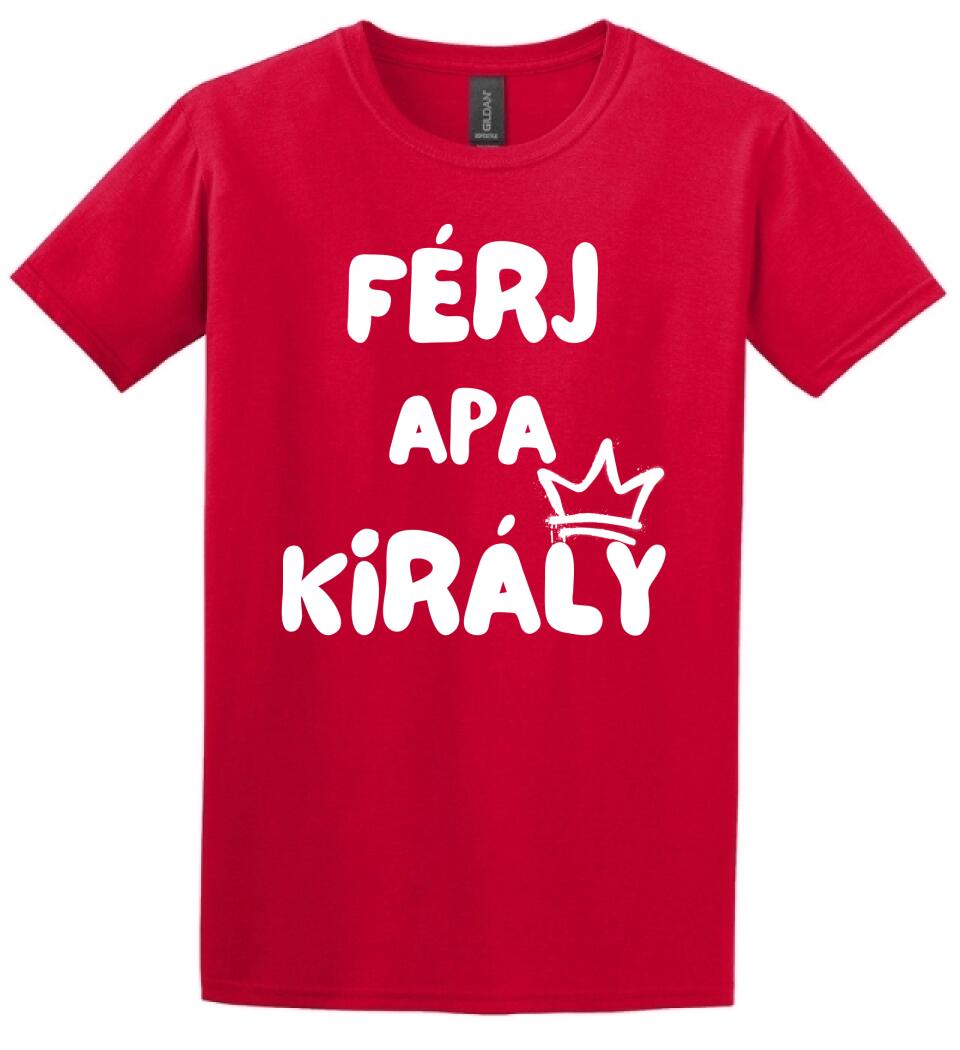Férj, apa, király póló