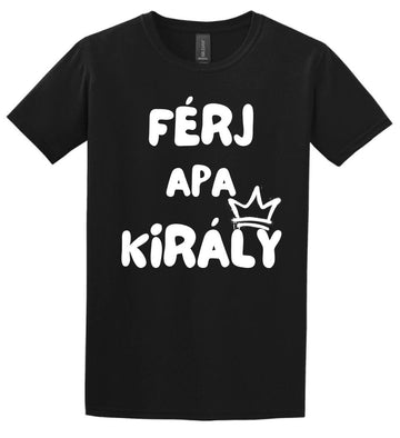 Férj, apa, király póló