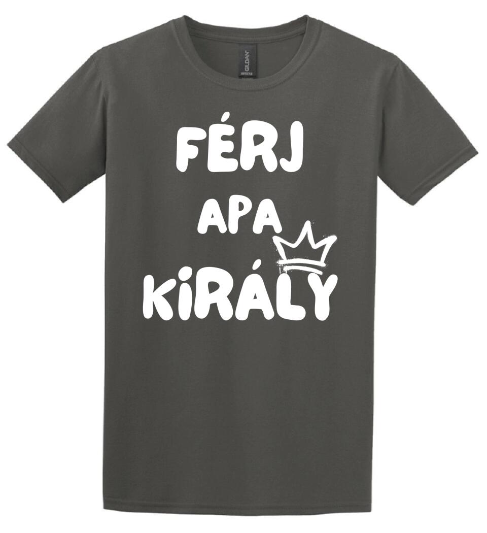 Férj, apa, király póló