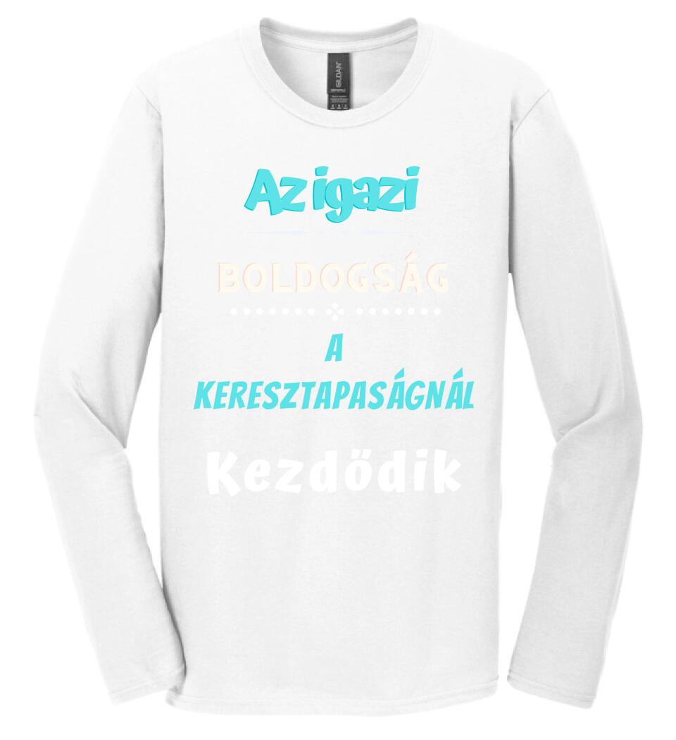 Igazi boldogság keresztapa póló