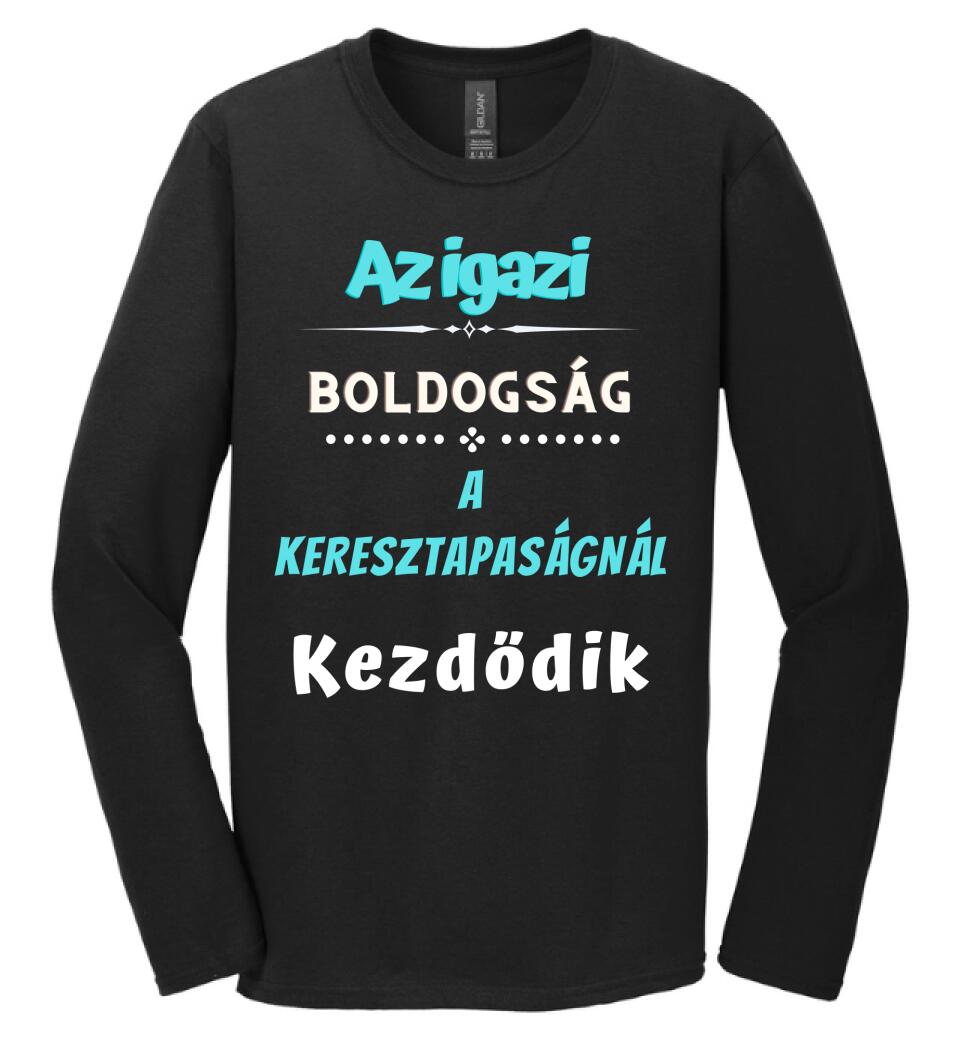 Igazi boldogság keresztapa póló