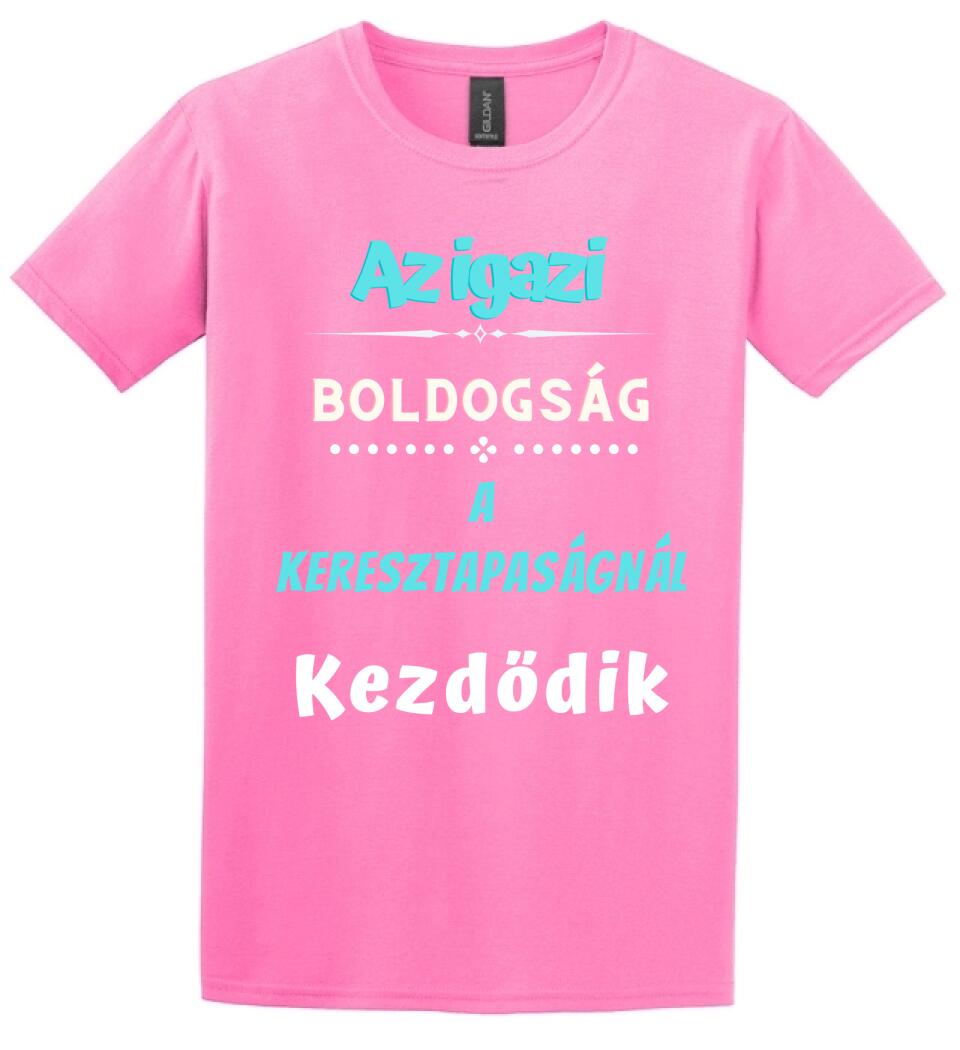 Igazi boldogság keresztapa póló