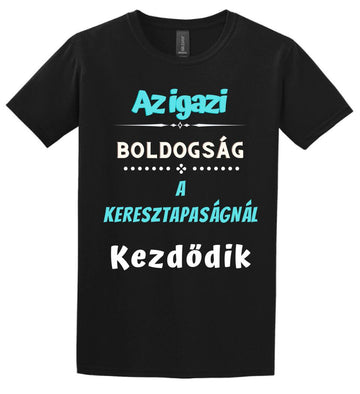 Igazi boldogság keresztapa póló