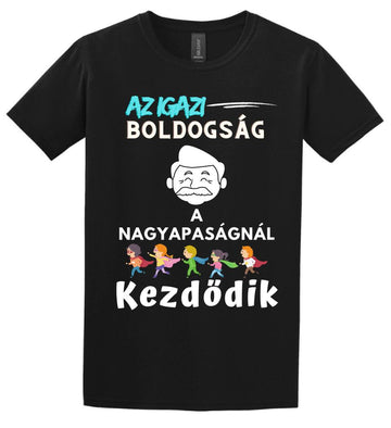 Igazi boldogság nagypapa2 póló