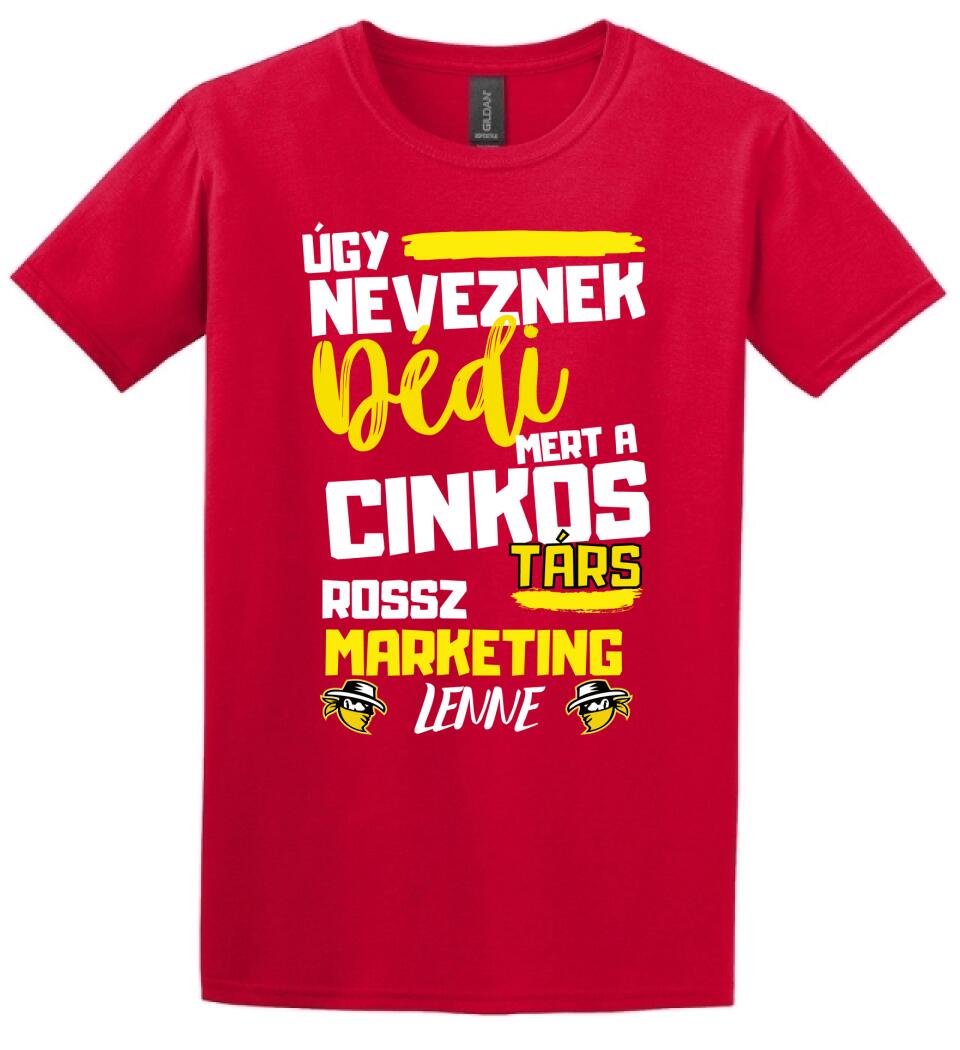 Dédi cinkostárs póló