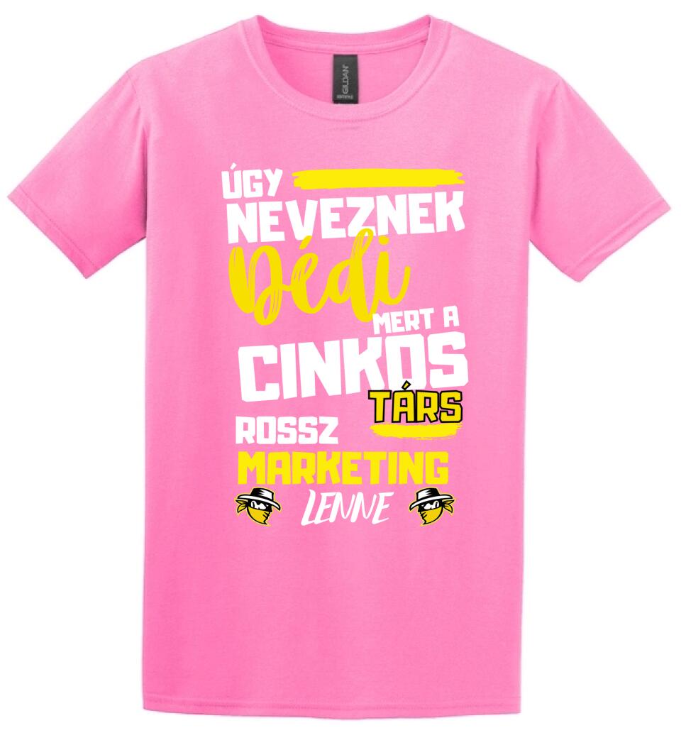 Dédi cinkostárs póló