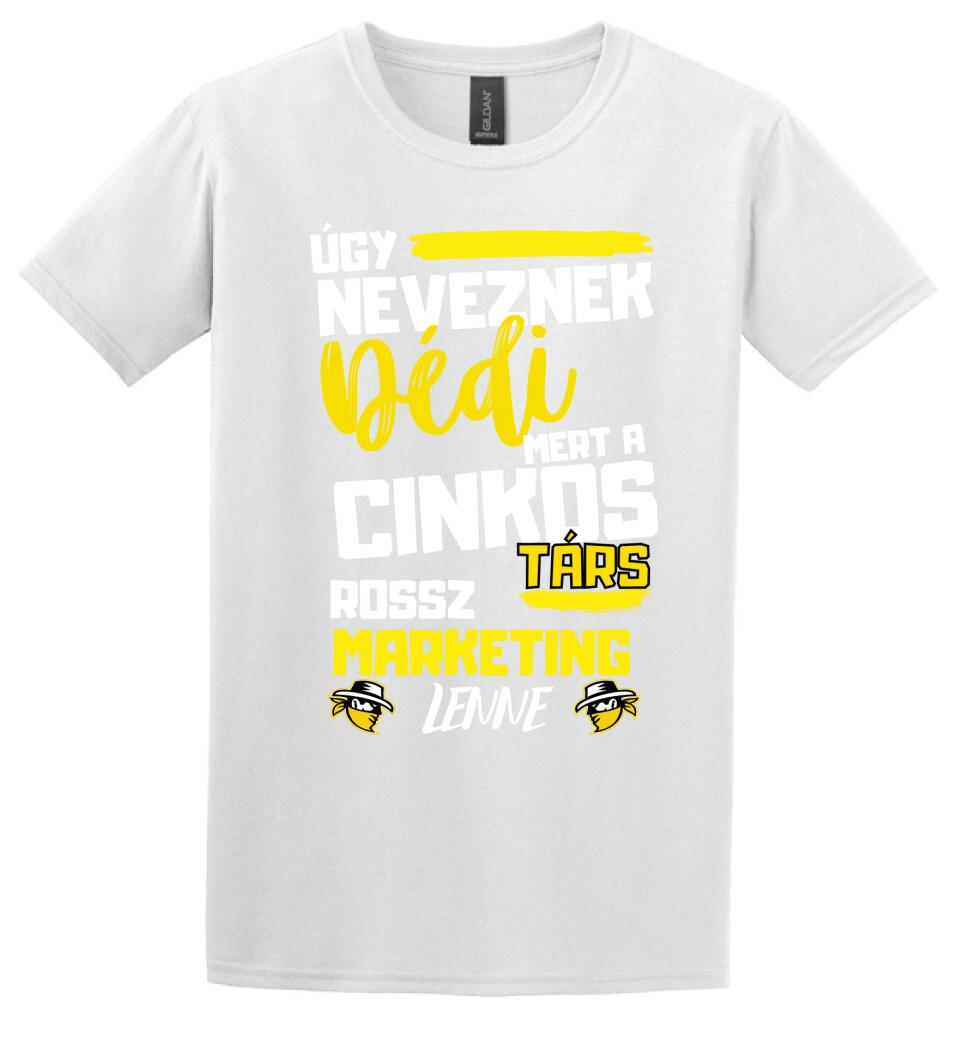 Dédi cinkostárs póló