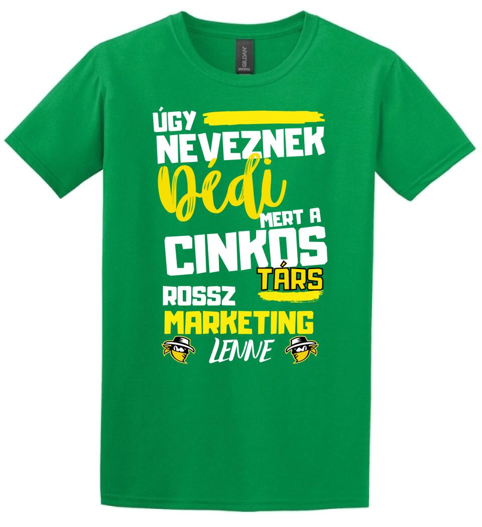 Dédi cinkostárs póló