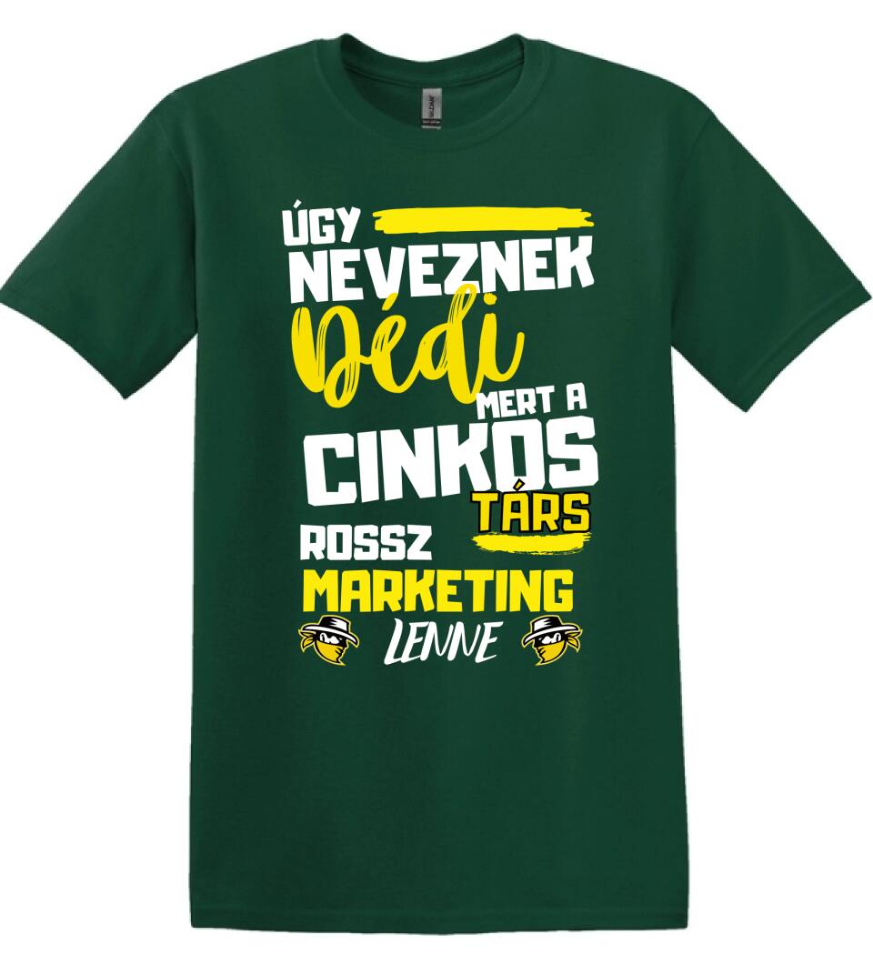 Dédi cinkostárs póló