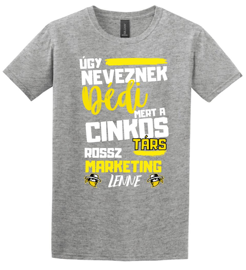 Dédi cinkostárs póló