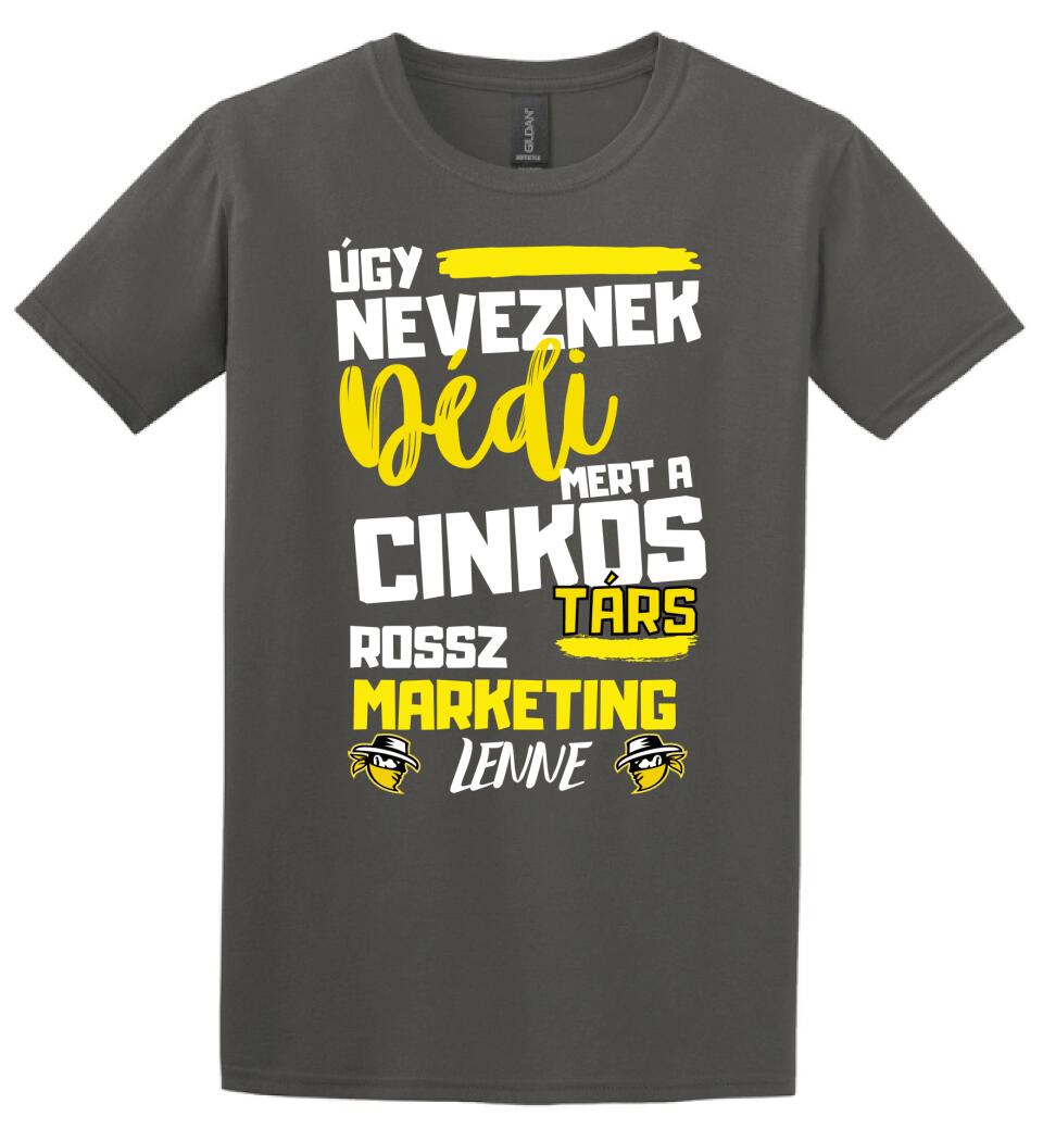 Dédi cinkostárs póló