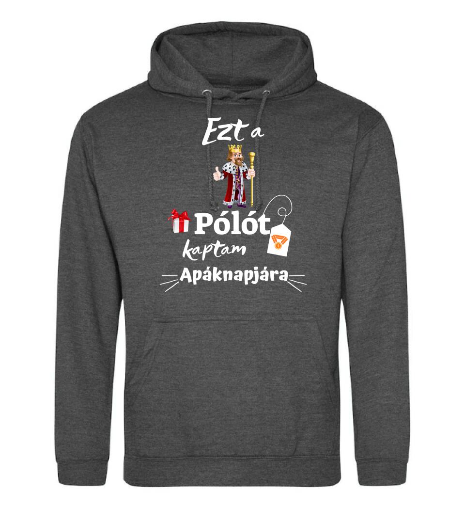 Ezt a pólót kaptam apáknapjára póló