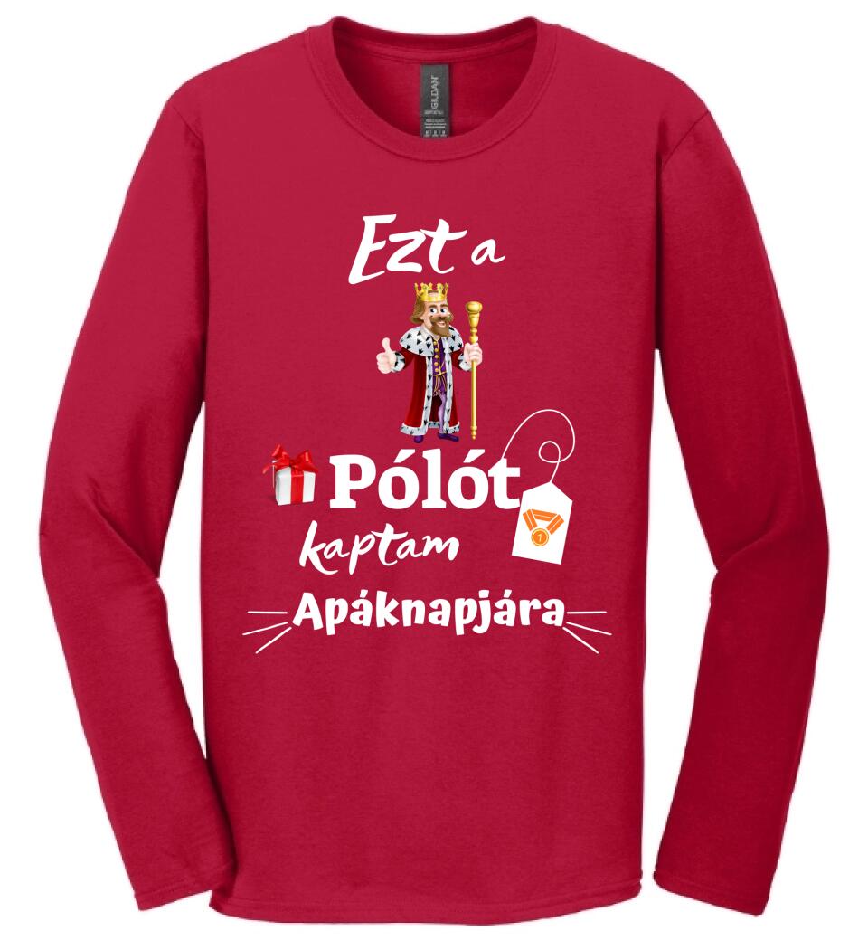 Ezt a pólót kaptam apáknapjára póló