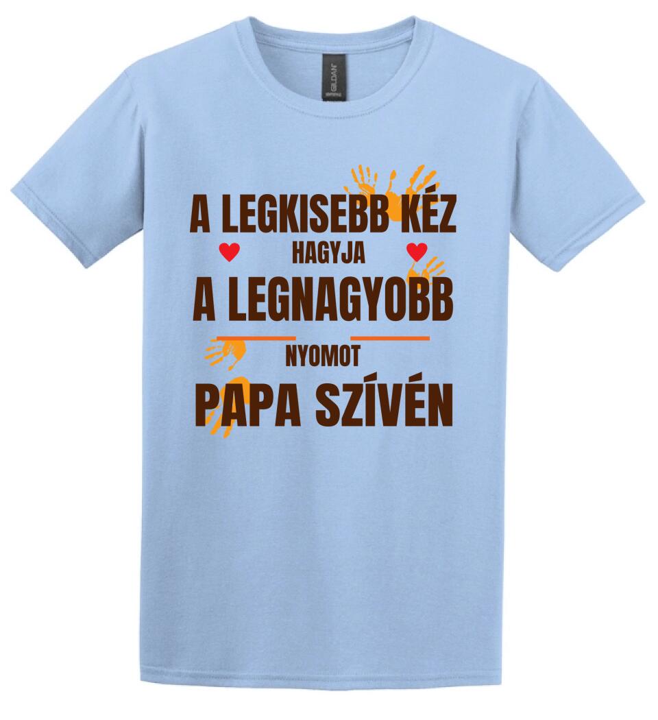 A LEGKISEBB KÉZ PAPA Póló