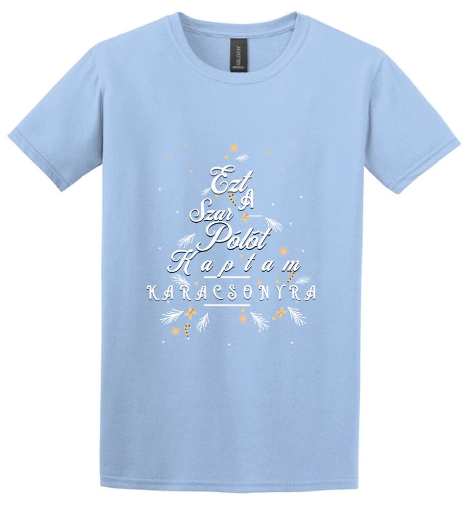 Ezt a szar pólót kaptam