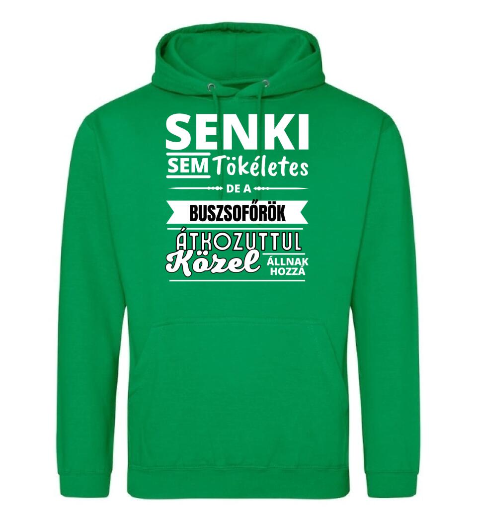 SENKI SEM TÖKÉLETES DE  BUSZSOFŐRÖK