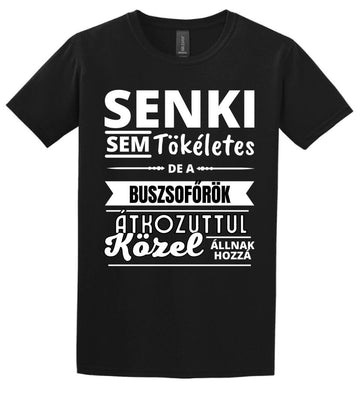 SENKI SEM TÖKÉLETES DE  BUSZSOFŐRÖK