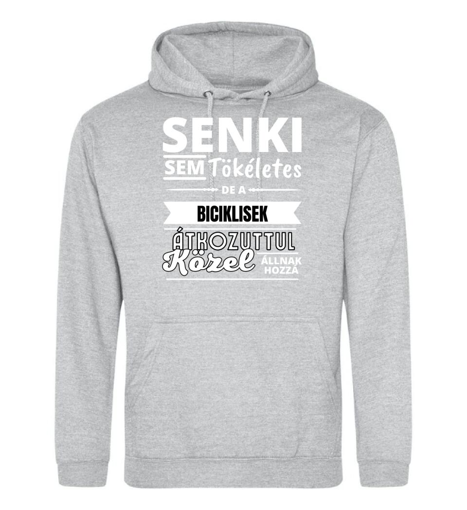 SENKI SEM TÖKÉLETES DE  BICIKLISEK