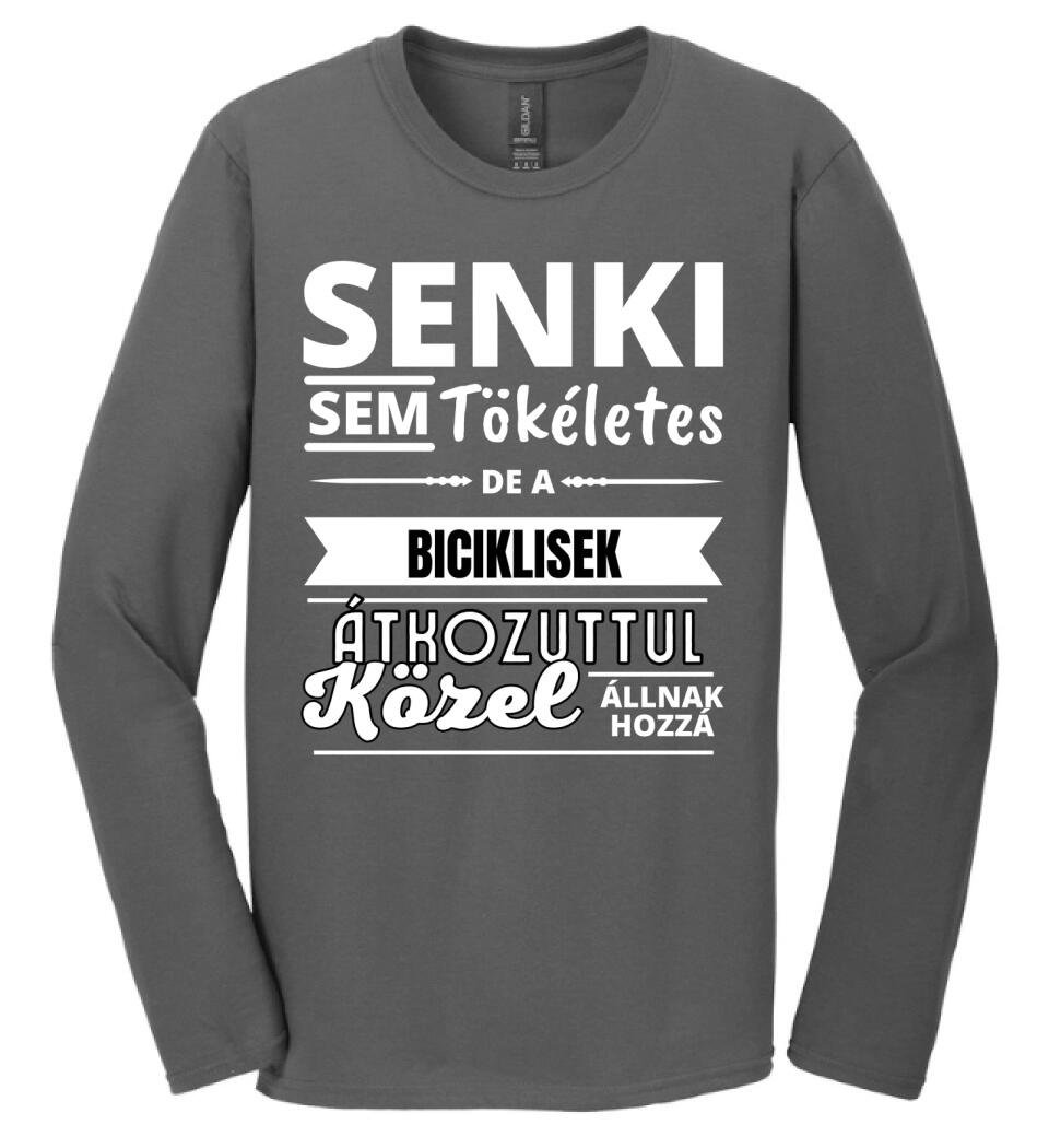 SENKI SEM TÖKÉLETES DE  BICIKLISEK