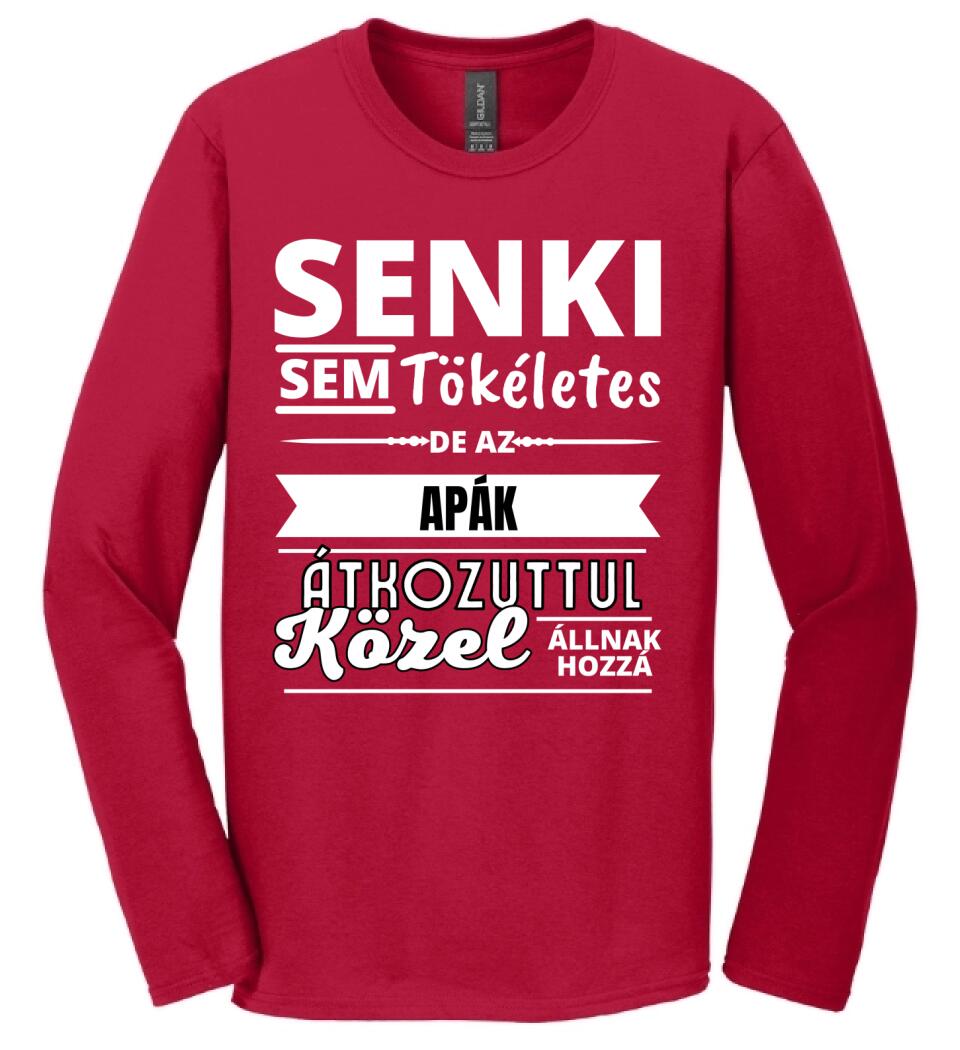 SENKI SEM TÖKÉLETES DE  APÁK