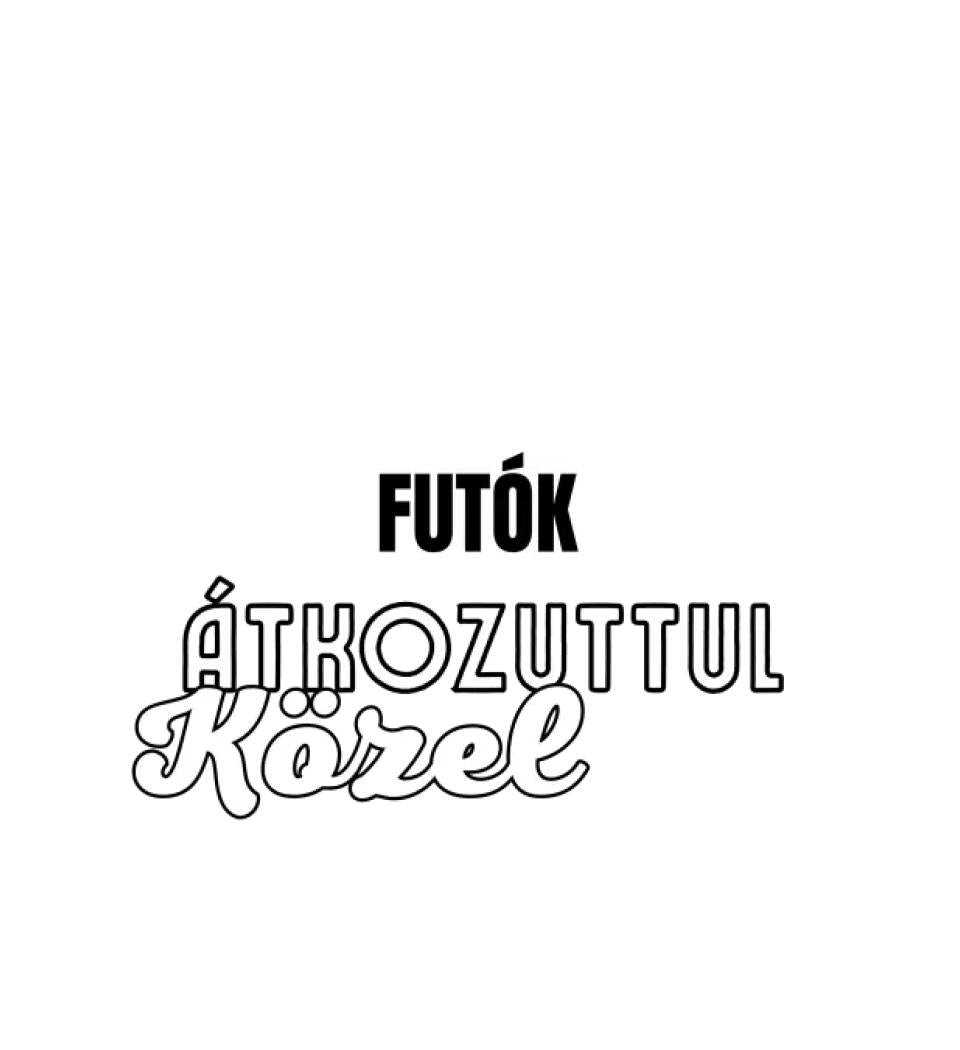 SENKI SEM TÖKÉLETES DE  FUTÓK