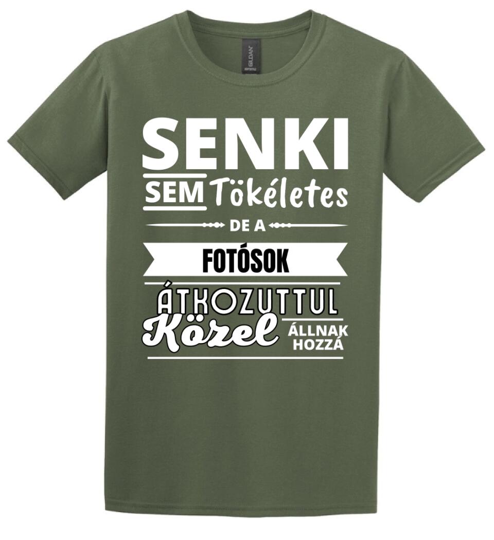 SENKI SEM TÖKÉLETES DE  FOTÓSOK