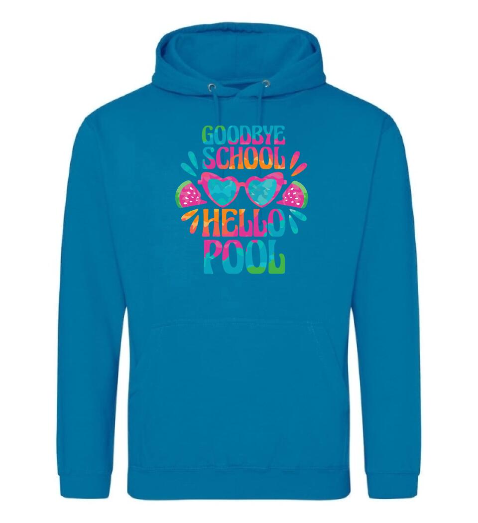 Goodbye School hello pool