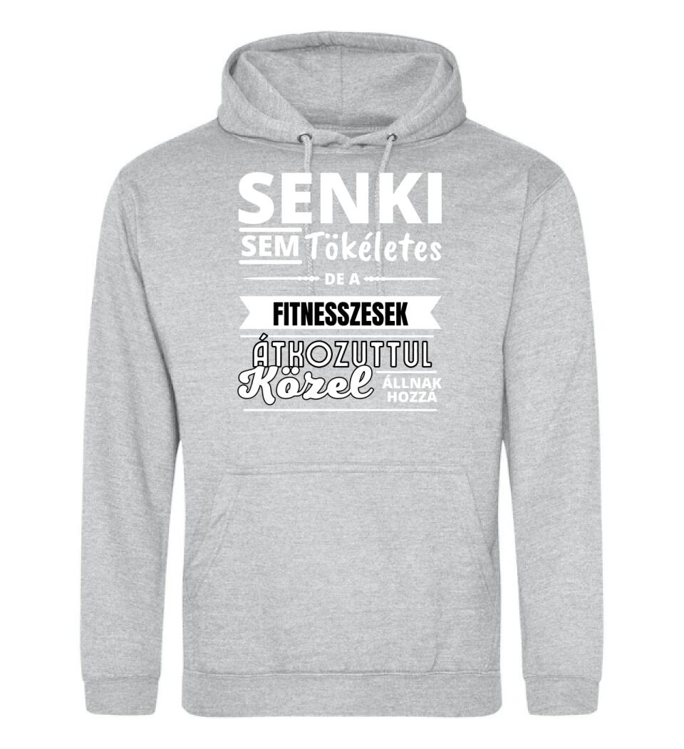 SENKI SEM TÖKÉLETES DE  FITNESSZESEK