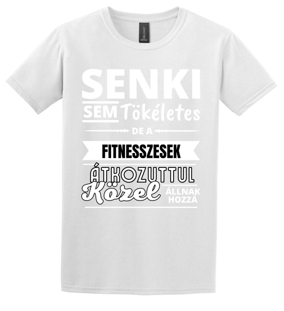 SENKI SEM TÖKÉLETES DE  FITNESSZESEK