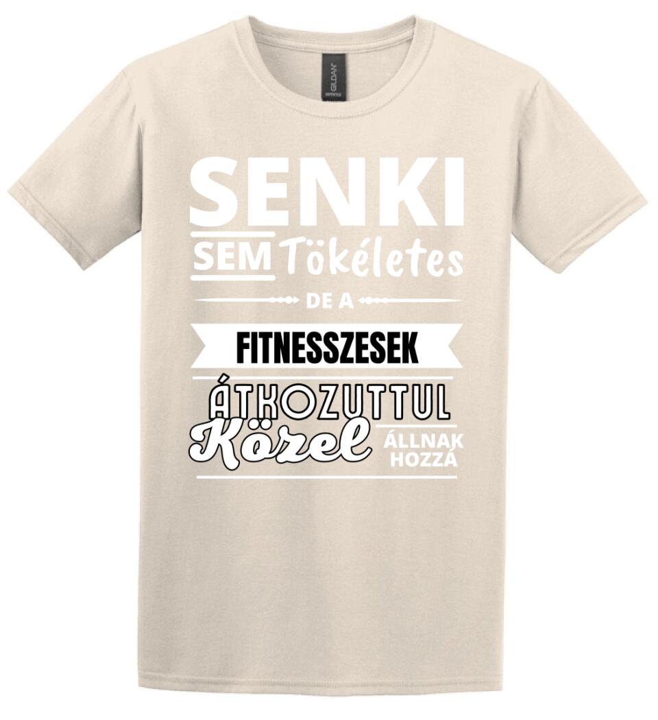 SENKI SEM TÖKÉLETES DE  FITNESSZESEK