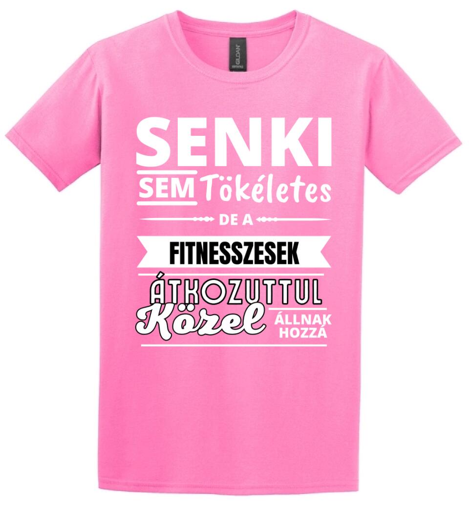 SENKI SEM TÖKÉLETES DE  FITNESSZESEK