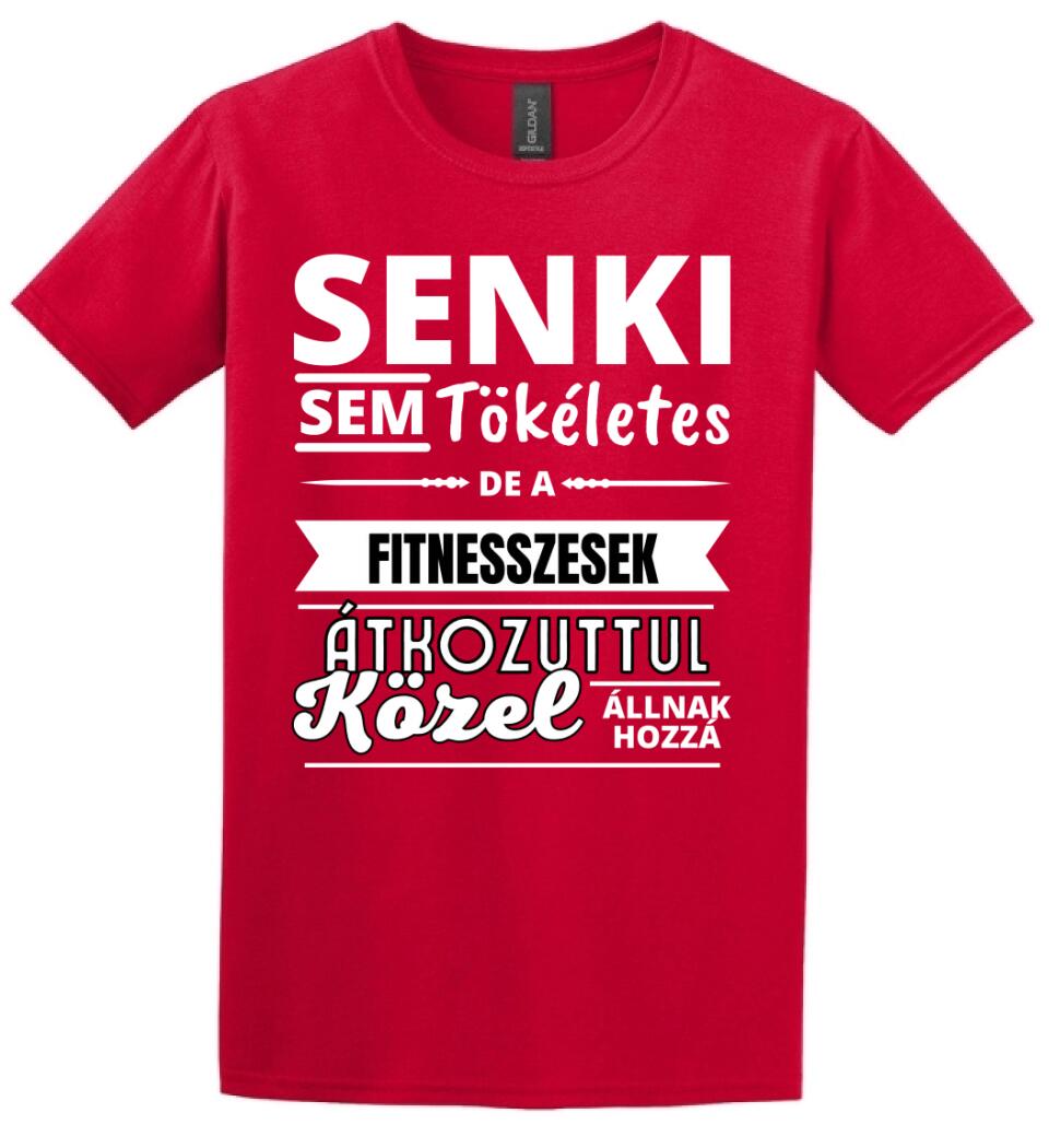 SENKI SEM TÖKÉLETES DE  FITNESSZESEK