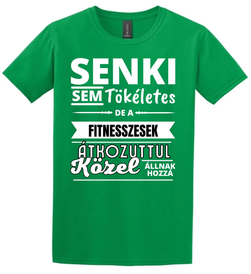 SENKI SEM TÖKÉLETES DE  FITNESSZESEK